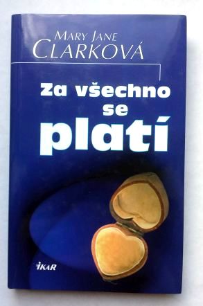 Za všechno se platí