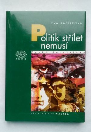 Politik střílet nemusí