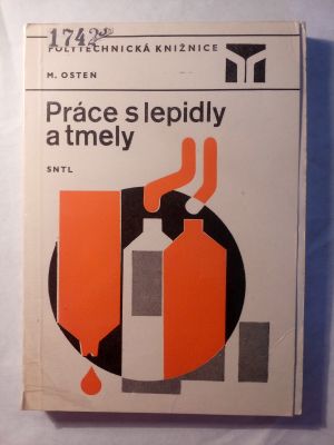 Práce s lepidly a tmely