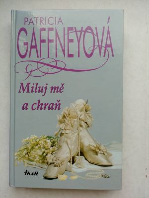 Miluj mě a chraň