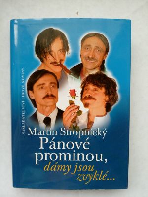 Pánové prominou, dámy jsou zvyklé