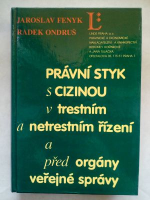 Právní styk s cizinou v trestním a netrestním řízení a před orgány veřejné správ