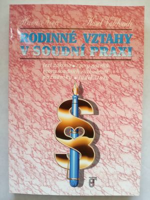 Rodinné vztahy v soudní praxi