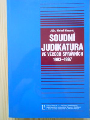 Soudní judikatura ve věcech správních 1993-1997
