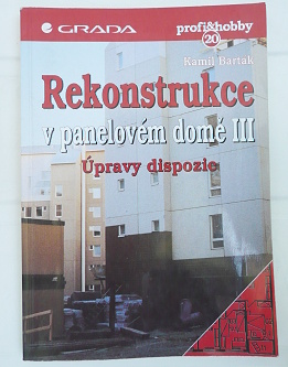 Rekonstrukce v panelovém domě III. Úpravy dispozic.