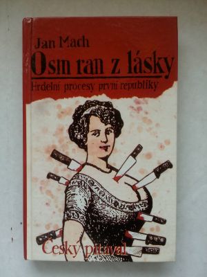 Osm ran z lásky