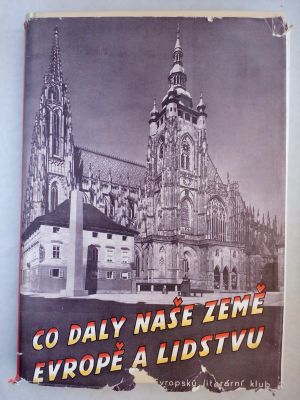Co daly naše země Evropě a lidstvu