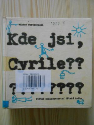 Kde jsi, Cyrile??????????