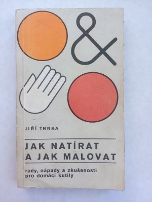 Jak natírat a jak malovat