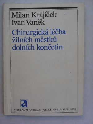 Chirurgická léčba žilních městků dolních končetin