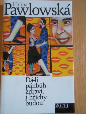 Dá-li pánbůh zdraví, i hříchy budou