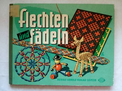 Flechten und fädeln