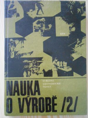 Nauka o výrobě 2