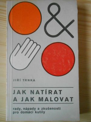 Jak natírat a jak malovat