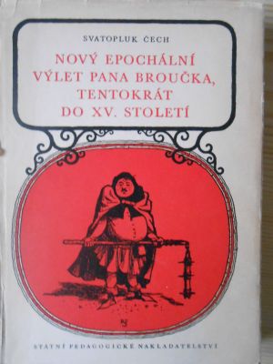 Nový epochální výlet pana Broučka, tentokrát do XV. století