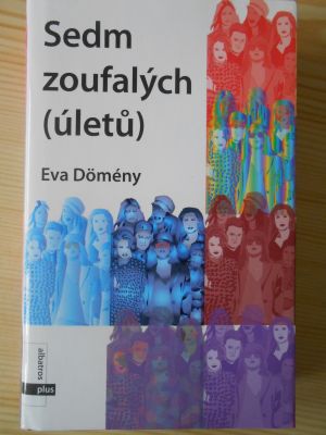 Sedm zoufalých (úletů)