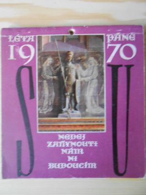 Nedej zahynouti nám ni budoucím - kalendář 1970