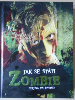 Jak se státi zombie