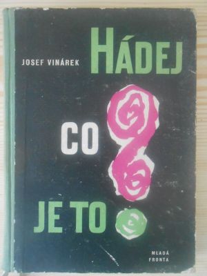 Hádej co je to?