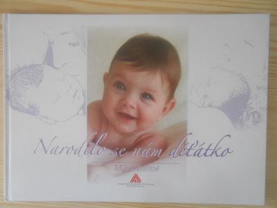 Narodilo se nám děťátko