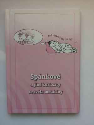 Spánkové a jiné kuriozity ze světa medicíny