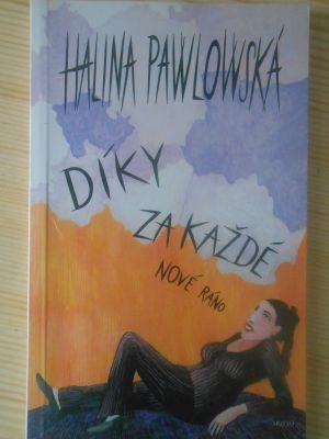 Díky za každé nové ráno