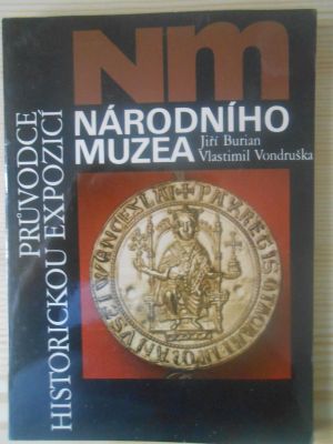 Průvodce historickou expozicí národního muzea