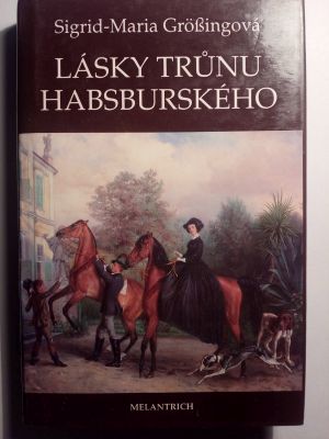 Lásky trůnu Habsburského