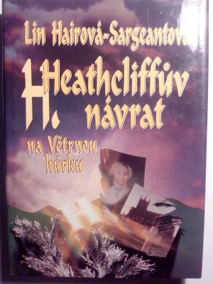 Heatheliffův návrat na Větrnou hůrku