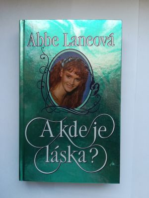 A kde je láska?