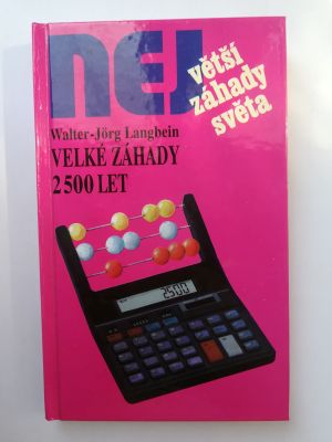 Velké záhady 2500 let