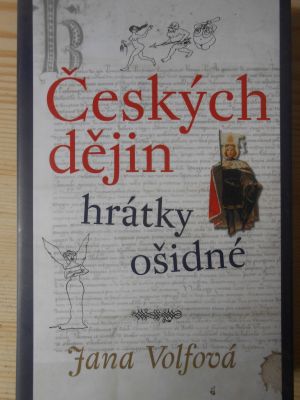 Českých dějin hrátky ošidné