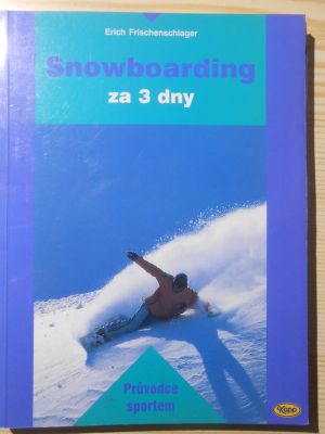 Snowboarding za 3 dny