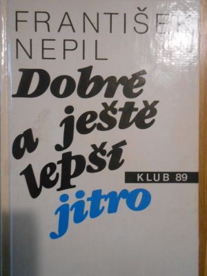 Dobré a ještě lepší jitro
