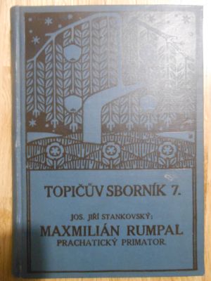 Maxmilián Rumpal, Prachatický primátor