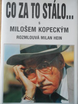 Co za to stálo... s Milošem Kopeckým