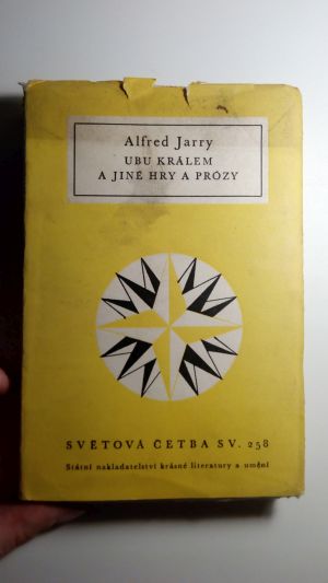 Ubu králem a jiné hry a prózy