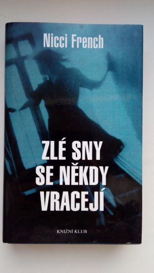 Zlé sny se někdy vracejí