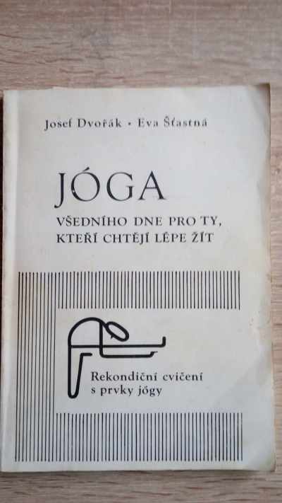 Jóga – Všedního dne pro ty kteří chtějí lépe žít