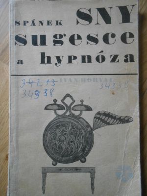 Spánek, sny, sugesce a hypnóza