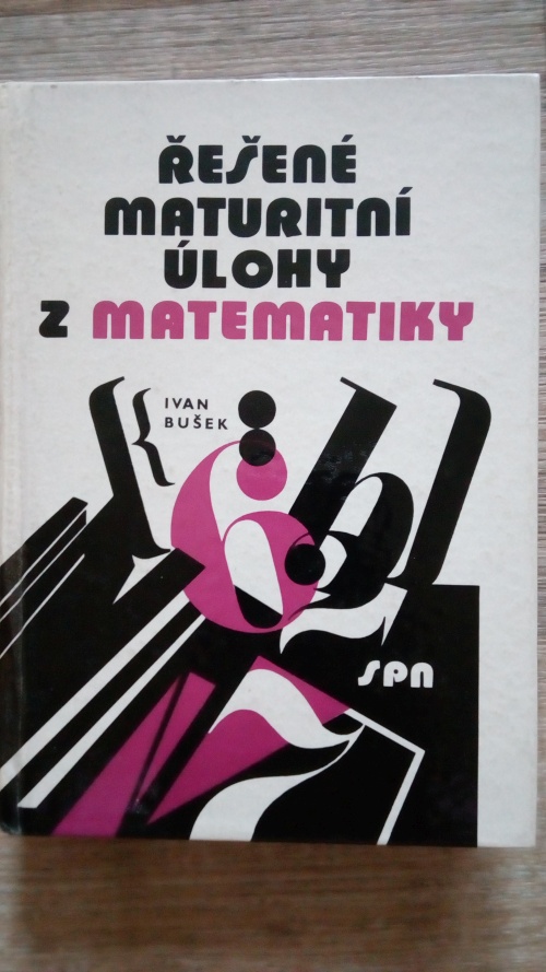 Řešené maturitní úlohy z matematiky