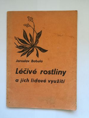 Léčivé rostliny a jich lidové využití