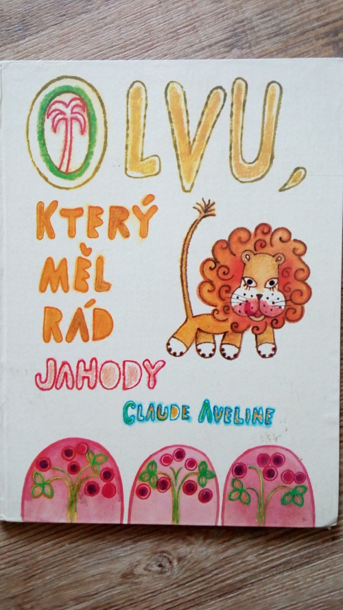 O lvu, který měl rád jahody