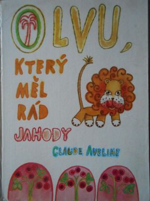O lvu, který měl rád jahody