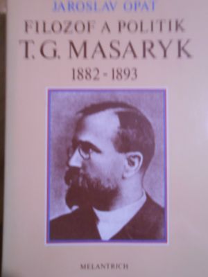 Filozof a politik T. G. Masaryk 1882-1893