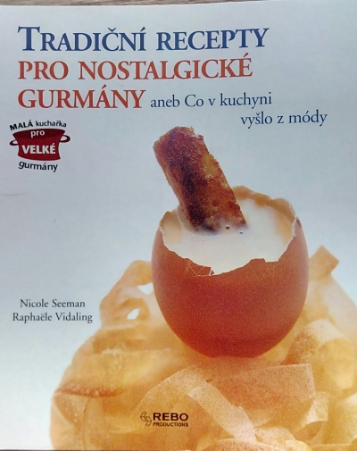Tradiční recepty pro nostalgické gurmány