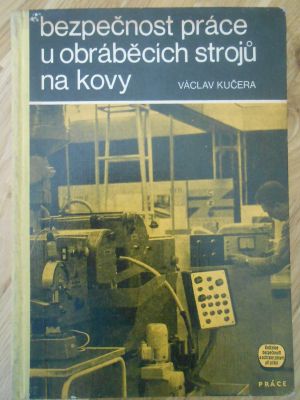Bezpečnost práce u obráběcích strojů na kovy