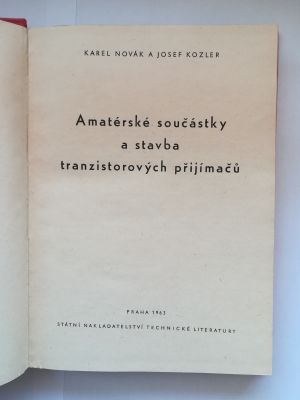 Amatérské součástky a stavba tranzistorových přijímačů