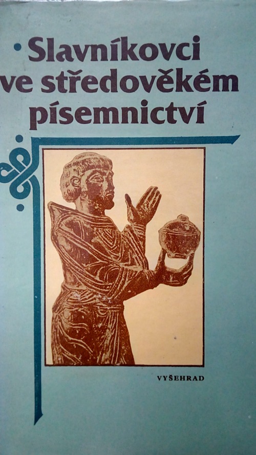 Slavníkovci ve středověkém písemnictví