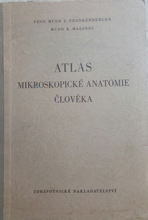 Atlas mikroskopické anatomie člověka